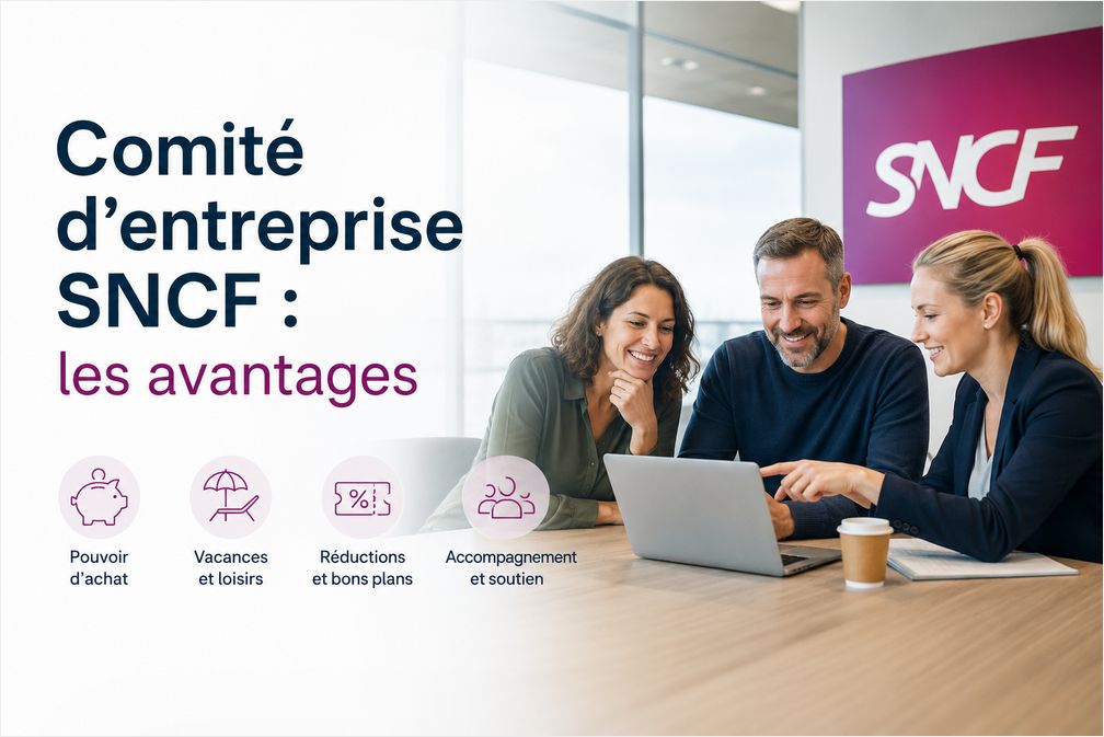 Comité d'entreprise sncf : les avantages